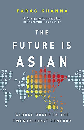 Book cover of Future Is Asian by Parag Khanna