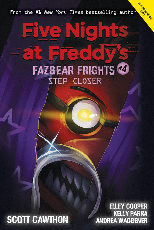 Book cover of Step Closer by Scott Cawthon, Andrea Waggener, Elley Cooper, Kelly Parra