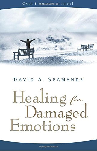 Book cover of Healing For Damaged Emotions by David A. Seamands