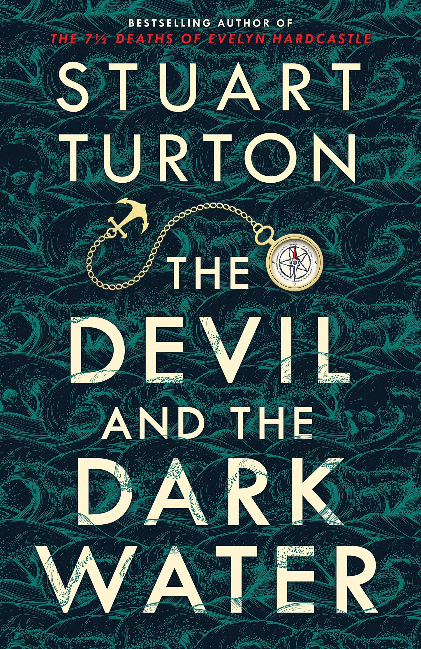 Book cover of The Devil and the Dark Water by Stuart Turton