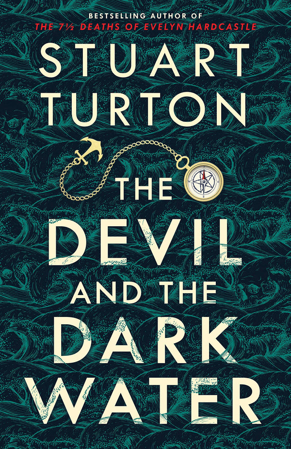 Book cover of The Devil and the Dark Water by Stuart Turton