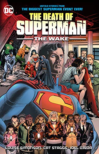 Book cover of The Death of Superman: The Wake by Louise Simonson, Cat Staggs (Illus.), Joel Ojeda (Illus.)