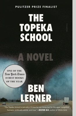 Book cover of The Topeka School by Ben Lerner