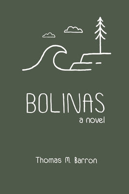 Book cover of Bolinas: A Novel by Thomas M. Barron