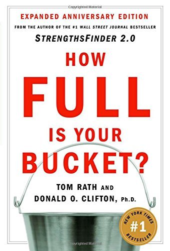 Book cover of How Full Is Your Bucket? by Tom Rath, Donald O. Clifton