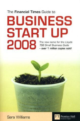 Book cover of The "Financial Times" Guide To Business Start Up 2008 by Unknown