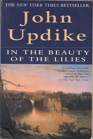 Book cover of In The Beauty Of The Lilies by John Updike