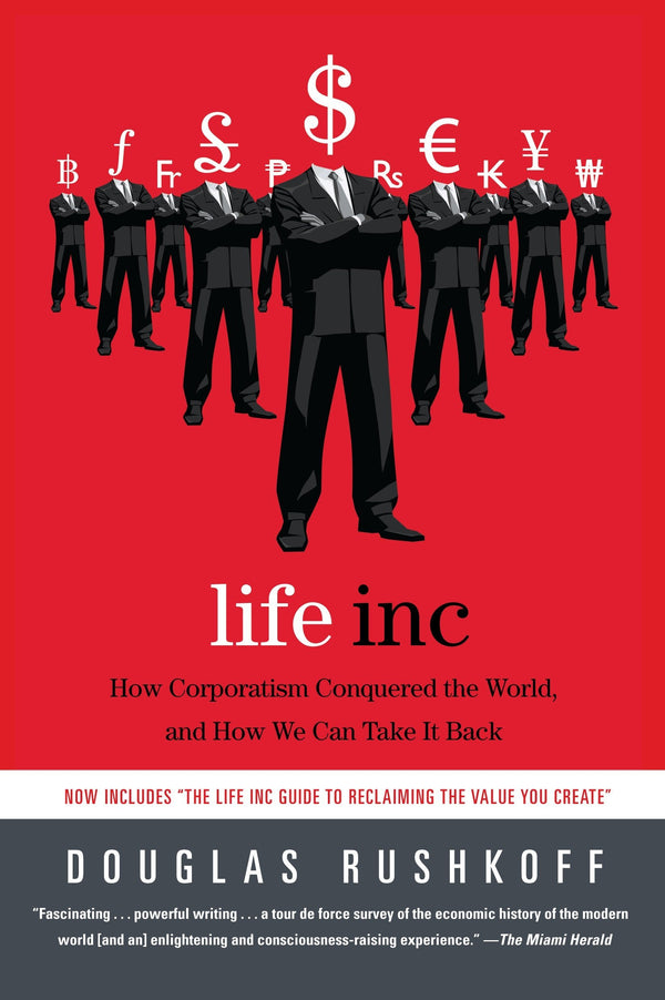 Book cover of Life Inc.: How The World Became A Corporation And How To Take It Back by Douglas Rushkoff