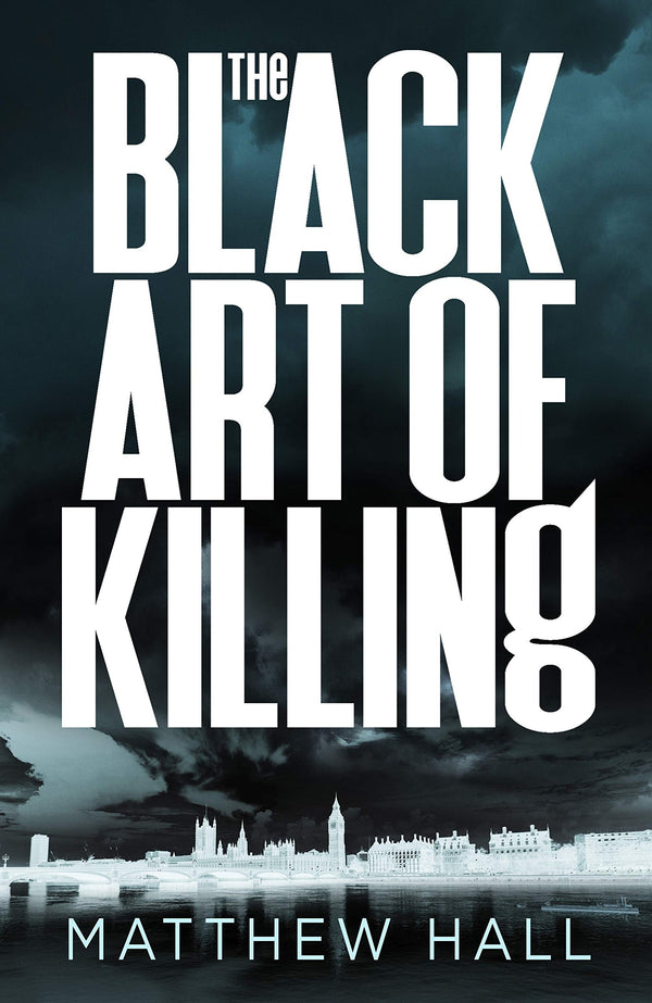 Book cover of The Black Art of Killing by Matthew   Hall
