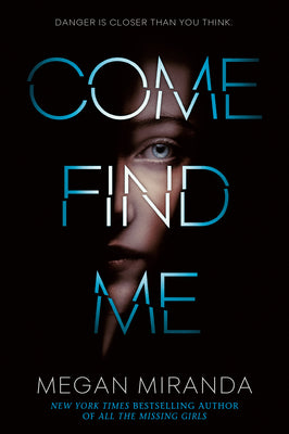 Book cover of Come Find Me by Megan Miranda