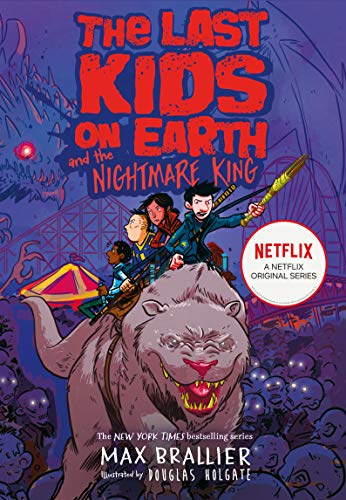 Book cover of The Last Kids On Earth And The Nightmare King by Max Brallier