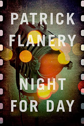 Book cover of Night For Day by Patrick Flanery