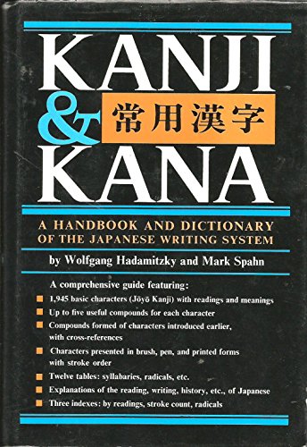 Book cover of Kanji & Kana: Handbook And Dictionary Of The Japanese Writing System by Wolfgang Hadamitzky, Mark Spahn