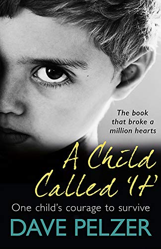 Book cover of A Child Called It by Dave Pelzer