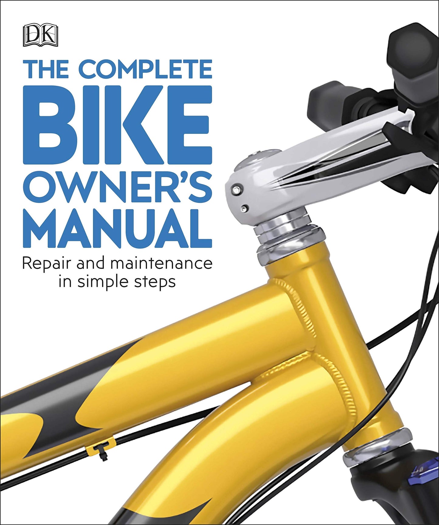 Book cover of Complete Bike Owners Manual by D.K. Publishing