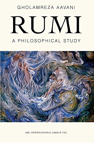 Book cover of Rumi A Philosophical Study by Gholamreza Aavani