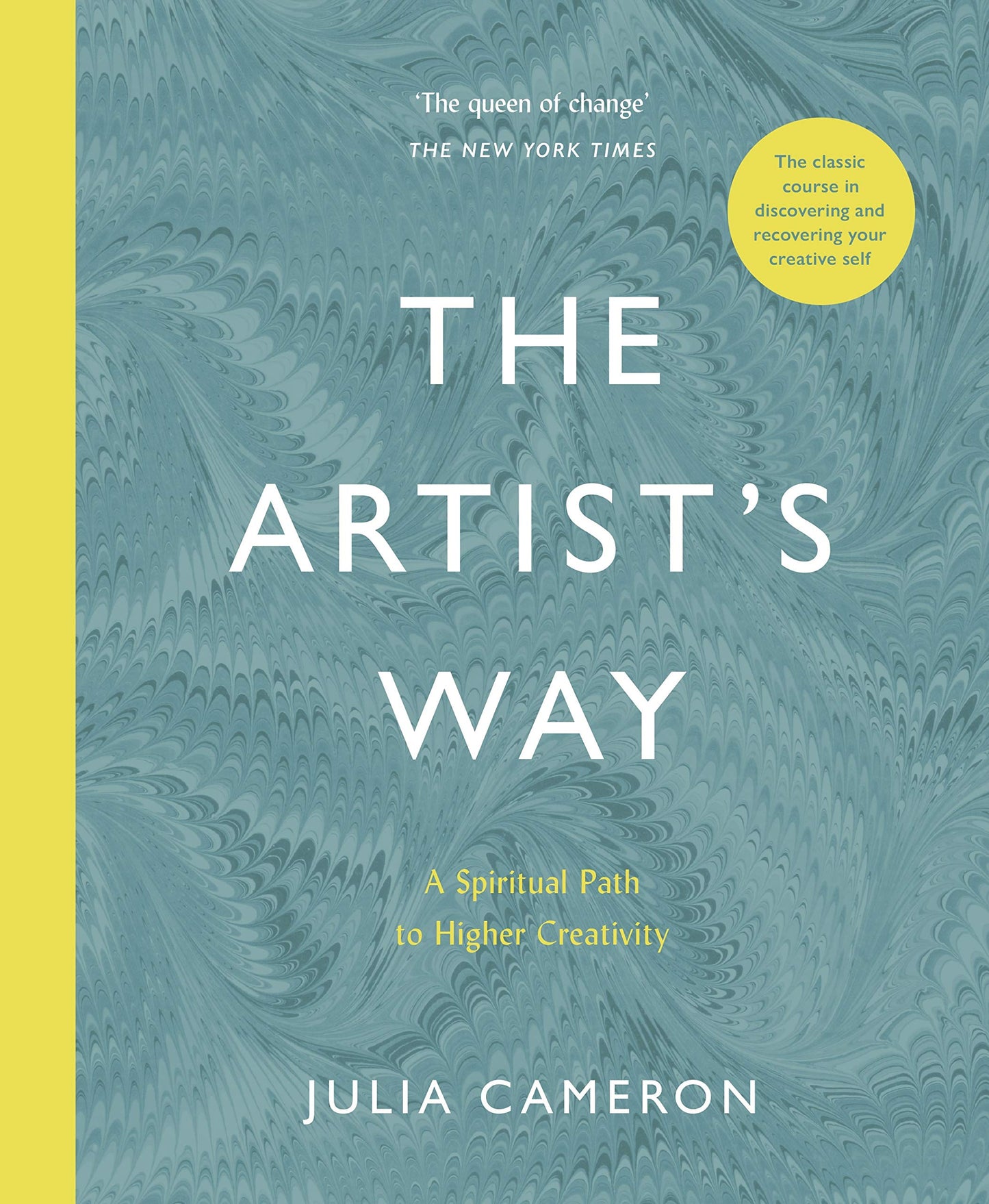 Book cover of The Artist's Way: A Spiritual Path to Higher Creativity by Julia Cameron