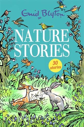 Book cover of Nature Stories: Contains 30 Classic Tales by Enid Blyton