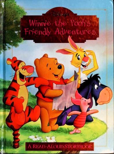 Book cover of Winnie The Pooh's Friendly Adventures by Walt Disney Company