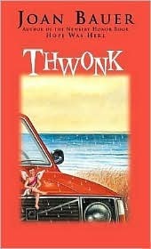 Book cover of Thwonk by Joan Bauer