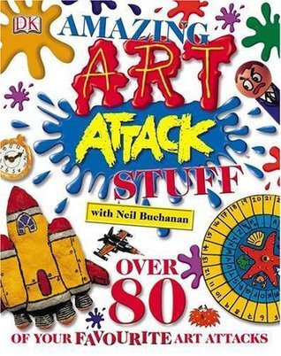 Book cover of Amazing Art Attack Stuff by Neil Buchanan