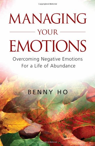 Book cover of Managing Your Emotions by Benny Ho