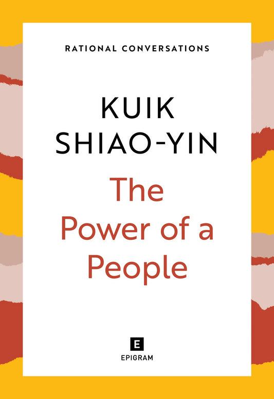Book cover of The Power of a People by Kuik Shiao-Yin