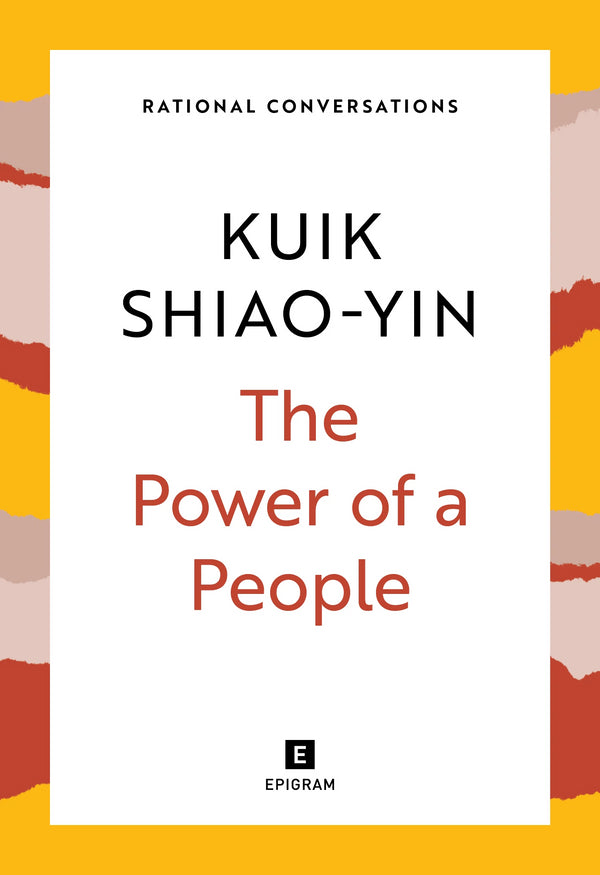 Book cover of The Power of a People by Kuik Shiao-Yin