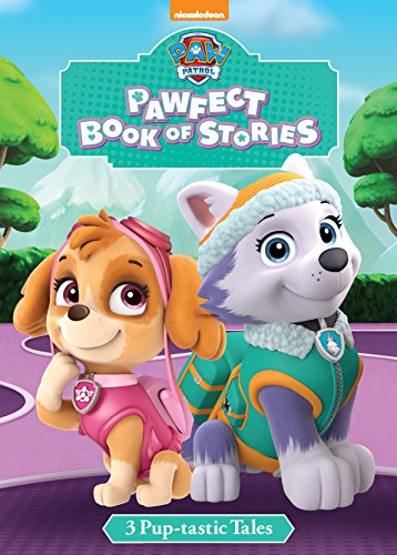 Book cover of Nickelodeon Paw Patrol Pawfect Book Of Stories by Parragon Books