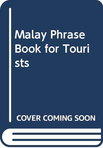 Book cover of Malay Phrase Book For Tourists by Andrew Leonki