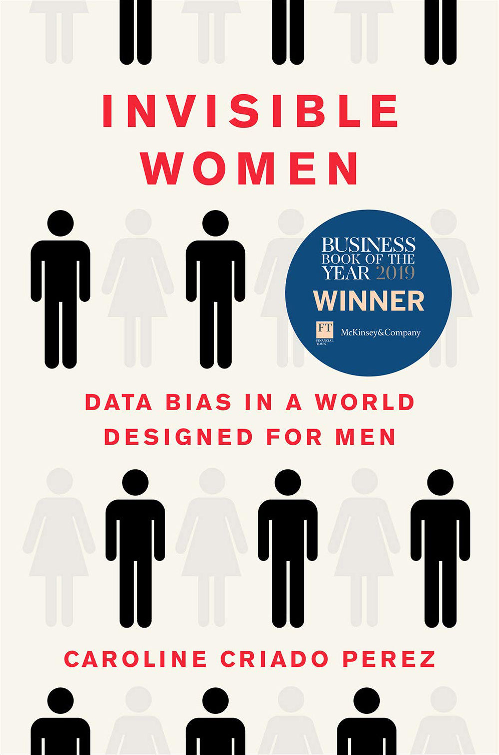 Book cover of Invisible Women: Data Bias In A World Designed For Men by Caroline Criado Pérez