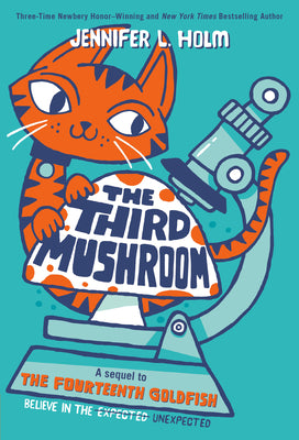 Book cover of The Third Mushroom by Jennifer L. Holm