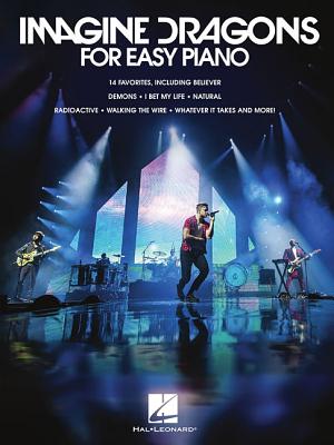 Book cover of Imagine Dragons For Easy Piano by Imagine Dragons (Contrib.)