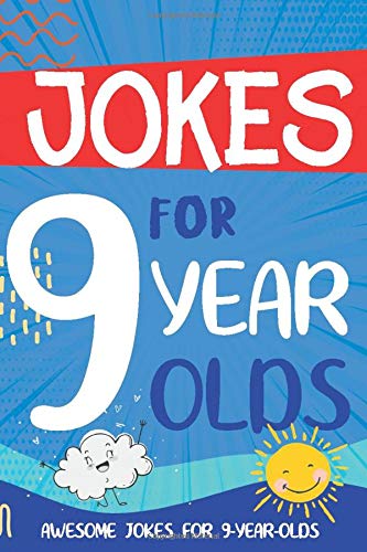 Book cover of Jokes For 9 Year Olds: Awesome Jokes For 9 Year Olds - Birthday Or Christmas Gifts For 9 Year Olds by Linda Summers