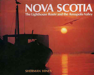 Book cover of Nova Scotia: The Lighthouse Route And The Annapolis Valley by Sherman Hines