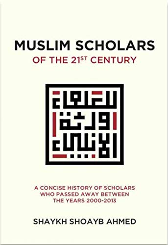 Book cover of Muslim Scholars of The 21st Century by Shaykh Shoayb Ahmed