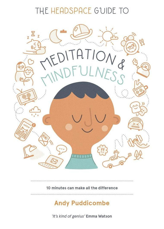 Book cover of The Headspace Guide To Meditation & Mindfulness by Andy Puddicombe
