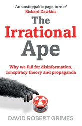 Book cover of Irrational Ape by David Robert Grimes