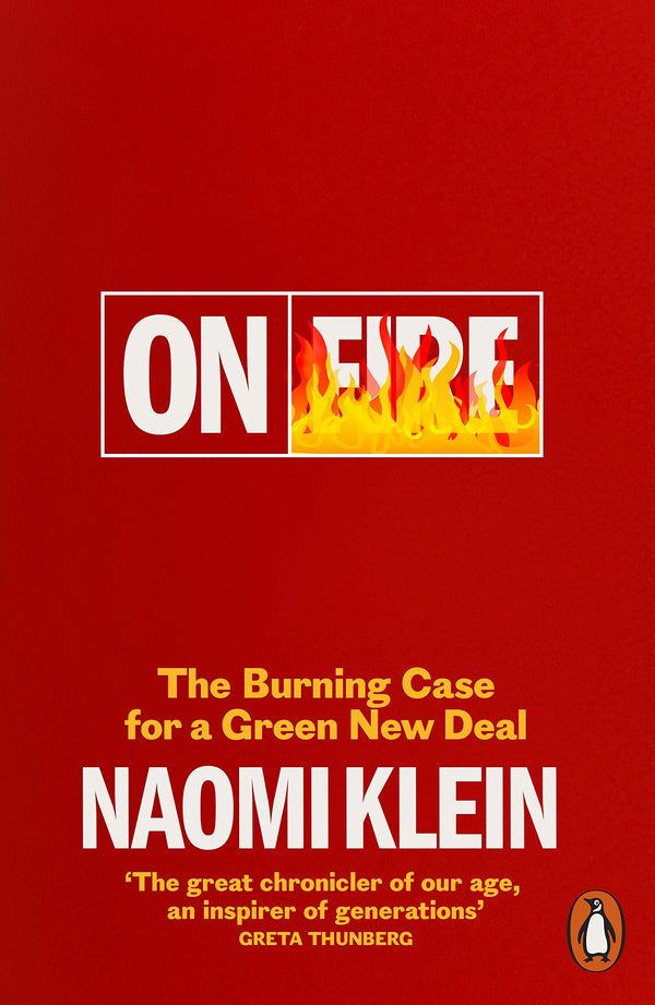Book cover of On Fire: The Burning Case For A Green New Deal by Naomi Klein