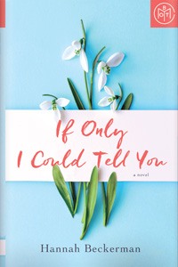 Book cover of If Only I Could Tell You by Hannah Beckerman