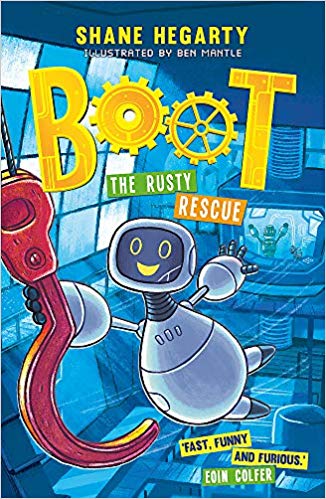 Book cover of Boot: The Rusty Rescue by Shane Hegarty, Ben Mantle (Illus.)