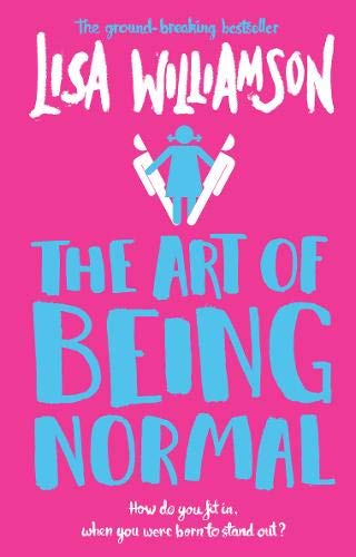 Book cover of Art Of Being Normal by Lisa  Williamson