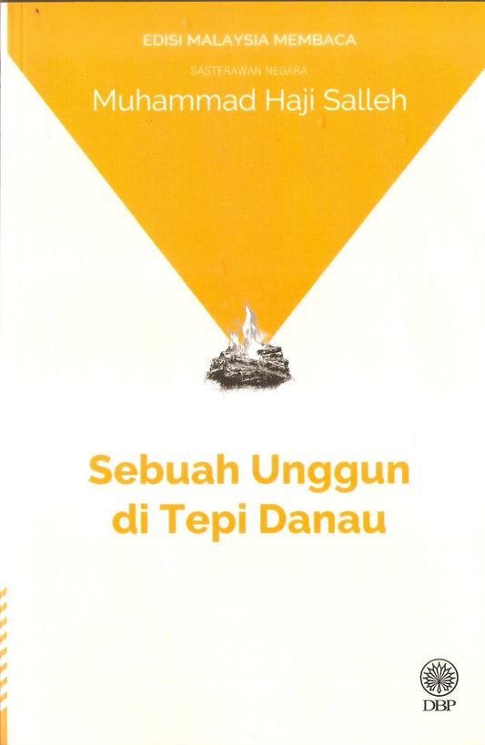 Book cover of Sebuah Unggun Di Tepi Danau by Muhammad Haji Salleh