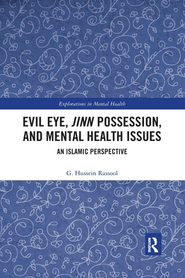 Book cover of Evil Eye, Jinn Possession, and Mental Health Issues by G. Hussein Rassool