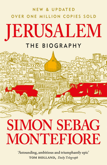 Book cover of Jerusalem: The Biography by Simon Sebag Montefiore