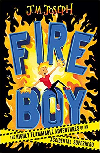 Book cover of Fire Boy by J.M.   Joseph