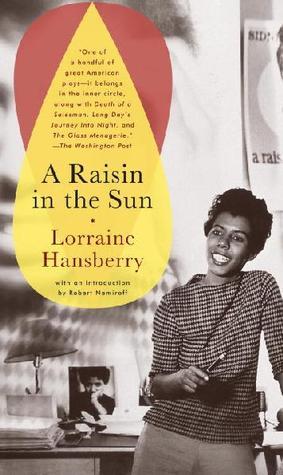 Book cover of A Raisin In The Sun by Lorraine Hansberry, Robert Nemiroff (Introduction)