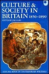 Book cover of Culture And Society In Britain 1850-1890: A Source Book Of Contemporary Writings by John M. Golby (editor)