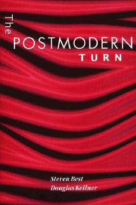 Book cover of The Postmodern Turn by Steven Best, Douglas Kellner