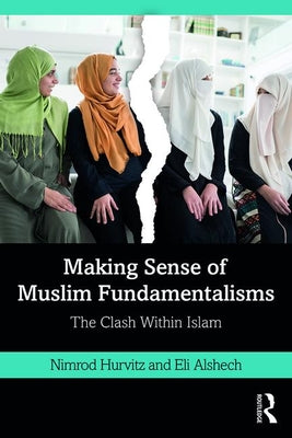 Book cover of Making Sense of Muslim Fundamentalisms by Nimrod Hurvitz
